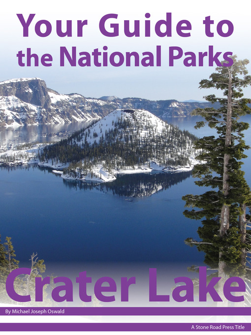 Title details for Your Guide to Crater Lake National Park by Michael Joseph Oswald - Available